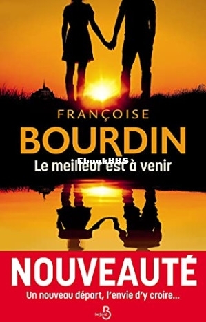 Le meilleur est à venir (Françoise Bourdin [Françoise Bourdin]) (Z-Library).jpg
