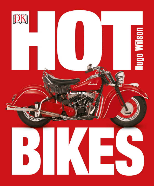 DK - Hot Bikes (2014) 2nd ed. by Hugo Wilson - 1.png