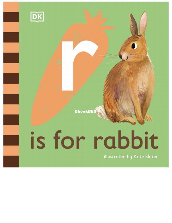 DK - R is for Rabbit (2021, DK Publishing) - libgen.li - 1.png