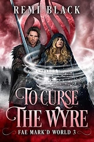 To Curse the Wyre.jpg