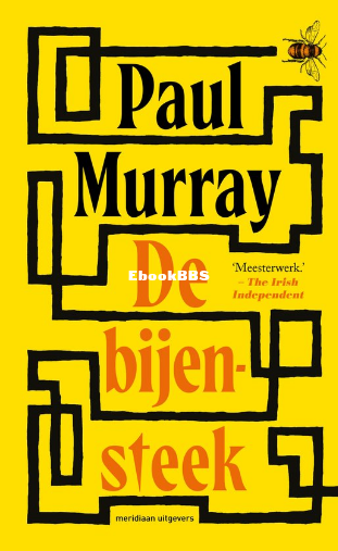 Screenshot_2025-02-19 De bijensteek, Paul Murray 9789493305526 Boeken bol.png