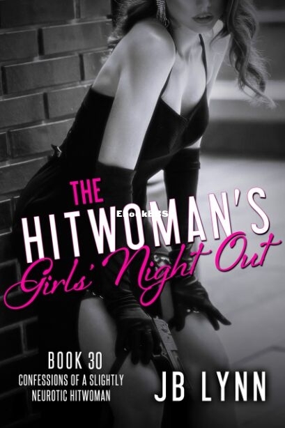 30 The Hitwoman's Girls' Night Out.jpg