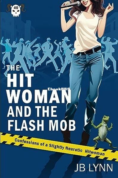 40 The Hitwoman and the Flash Mob.jpg