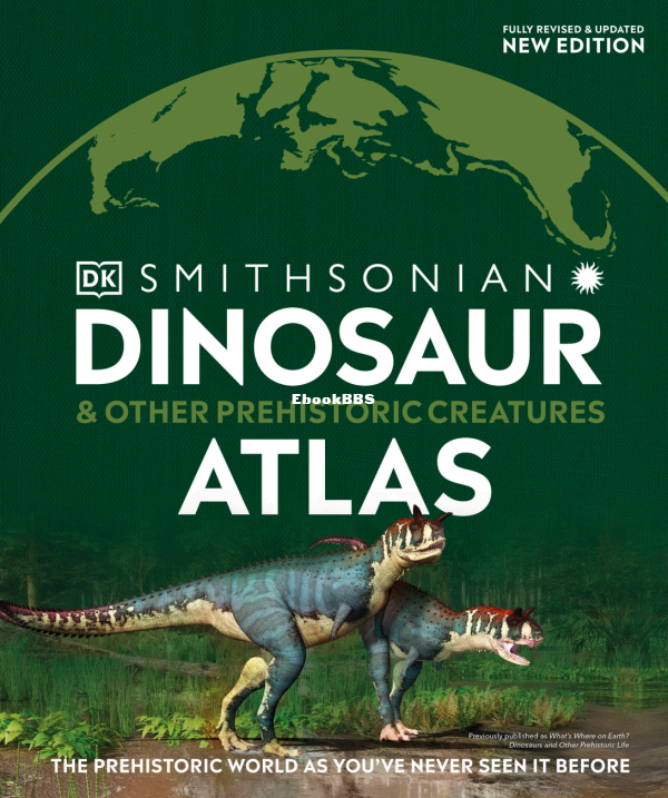 Dinosaur and Other Prehistoric Creatures Atlas The Prehistoric World as Youve Ne.png
