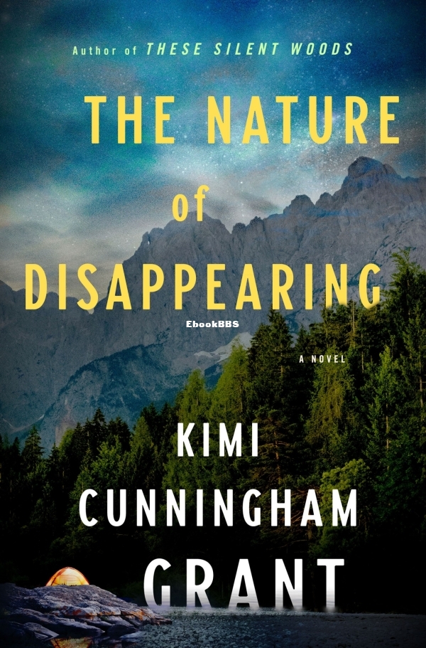 The Nature of Disappearing - Grant, Kimi Cunningham
