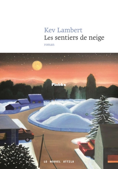 Les Sentiers de neige (Kevin Lambert  Kev Lambert) (Z-Library).jpg