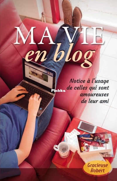 Ma vie en blog (Gracieuse Robert [Robert, Gracieuse]) (Z-Library).jpg
