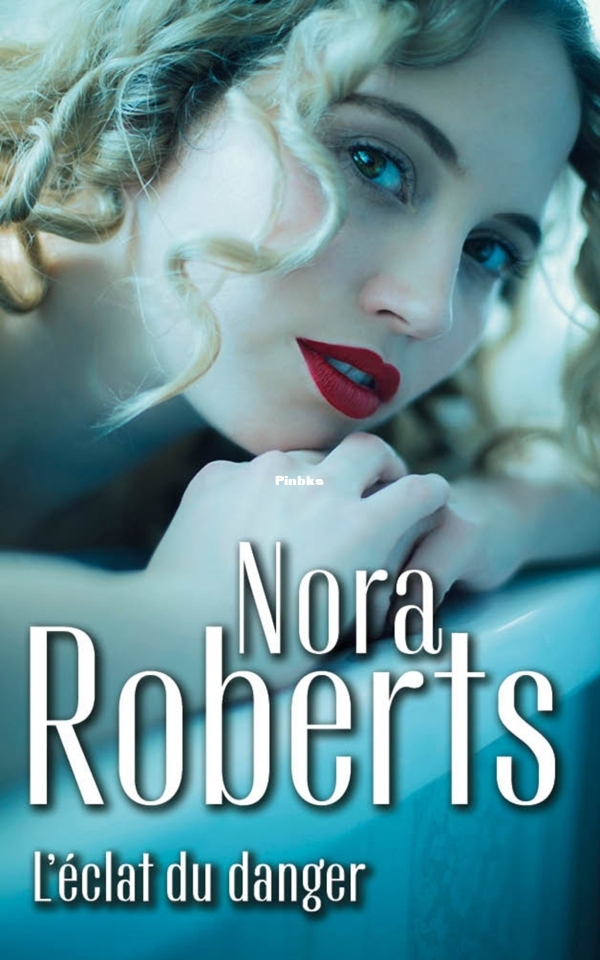 Nora Roberts - Léclat du danger (2023).jpg