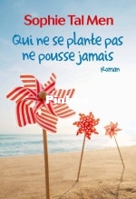 Sophie Tal Men - Qui ne se plante pas ne pousse jamais (2019).jpg
