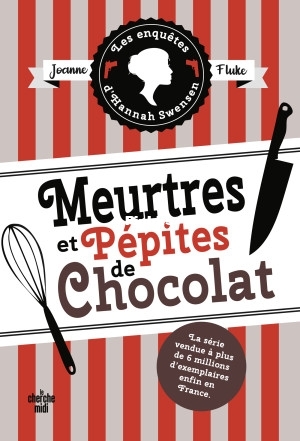 Les Enquêtes dHannah Swensen 1  Meurtres et pépites de chocolat (Joanne FLUKE).jpg