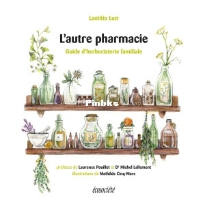 Lautre pharmacie - Guide dherboristerie familiale (Laetitia Luzi) (Z-Library).jpg