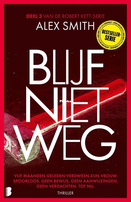 Blijf Niet Weg - Robert Kett 03 - Alex Smith - Dutch