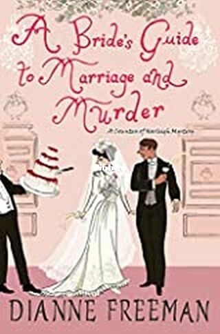 A Bride's Guide to Marriage and Murder.jpg