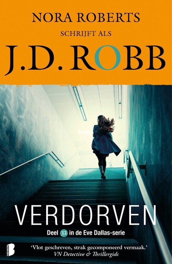 Verdorven - Eve Dallas 32 - J.D.Robb ,Nora Roberts - Dutch