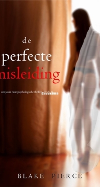 De Perfecte Misleiding - Jessie Hunt 14 - Blake Pierce - Dutch