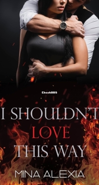 I Shouldn’t Love This Way - I Shouldn't 02 - Mina Alexia - English
