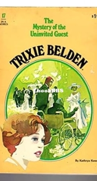 The Mystery of the Uninvited Guest   - Trixie Belden 17 - Kathryn Kenny -   English