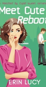 Meet Cute Reboot - Matched by Cupid 1 - Erin Lucy - English
