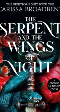The Serpent and the Wings of Night - The Nightborn Duet 1 -  Carissa Broadbent - English