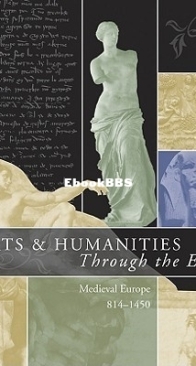 Arts & Humanities Through the Eras: Medieval Europe (814-1450) - Vol.3 - James Allan Evan - English