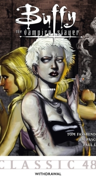 Buffy the Vampire Slayer Classic 48 (of 49) -  Withdrawal -Dark Horse 2012 - English