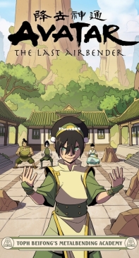 Avatar: The Last Airbender - Toph Beifong's Metalbending Academy - Dark Horse 2021 - Faith Erin Hicks - English