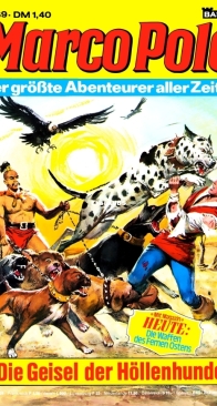 Marco Polo 69 (of 95) - Die Geisel der Hoellenhunde - Bastei - German