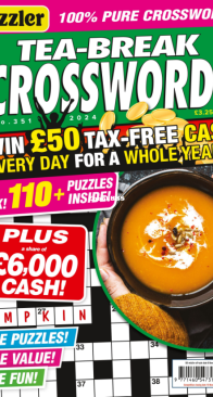 Puzzler - Tea Break Crosswords - Issue 351 - 2024 - English