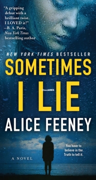 Sometimes I Lie - Alice Feeney - English