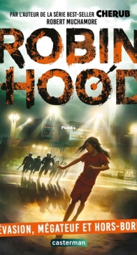 Robin Hood 07 - Evasion, Mégateuf et hors-bord - Robert Muchamore - French