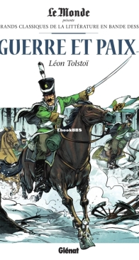 Les Grands Classiques de la Littérature en Bande Dessinée 23 - Guerre et Paix 2  - Glénat 2017 - French