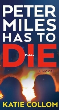 Peter Miles Has to Die - Katie Collom - English