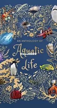 An Anthology of Aquatic Life - DK - Sam Hume - English