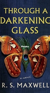 Through a Darkening Glass - R. S. Maxwell - English