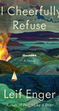 I Cheerfully Refuse - Leif Enger - English