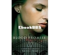 Blood Promise (Vampire Academy #4) - Richelle Mead - English