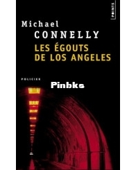 Les Egouts de Los Angeles - Harry Bosch 1 - Michael Connelly - French
