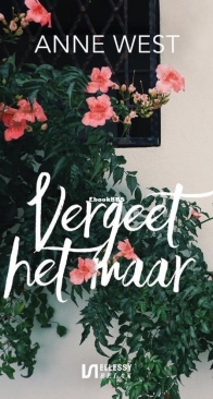 Vergeet Het Maar  - Anne West - Dutch