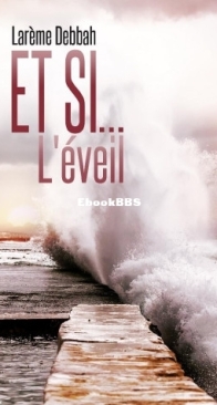 Et Si... L'Eveil -Et Si... 02 -  Larème Debbah - French
