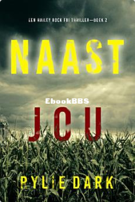 Naast Jouw - Haily Rock FBI 02 - Rylie Dark - Dutch