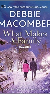 What Makes a Family - Debbie Macomber - English