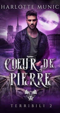 Coeur De Pierre - Terribili T2 - Charlotte Munich - French