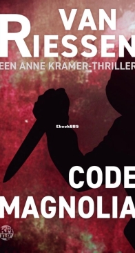 Code Magnolia - Anne Kramer 17 - Joop van Riessen - Dutch