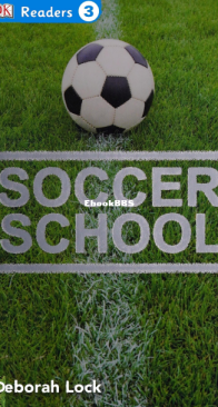 Soccer School - DK Readers Level 3. - Deborah Lock - English