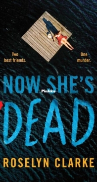 Now She's Dead - Roselyn Clarke - English