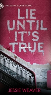 Lie Until It's True - Like Me Block You 2 - Jessie Weaver - English