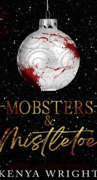 Mobsters and Mistletoe - Kenya Wright - English