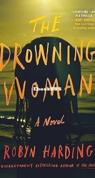 The Drowning Woman - Robyn Harding - English