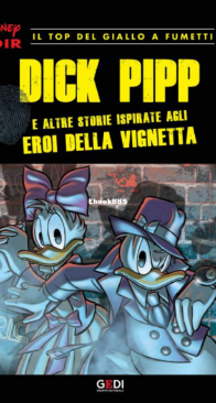 Disney Noir 18 (of 24) - Dick Pipp - Gedi 2018 - Italian
