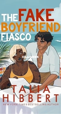 The Fake Boyfriend Fiasco - The Midnight Heat 3 - Talia Hibbert - English
